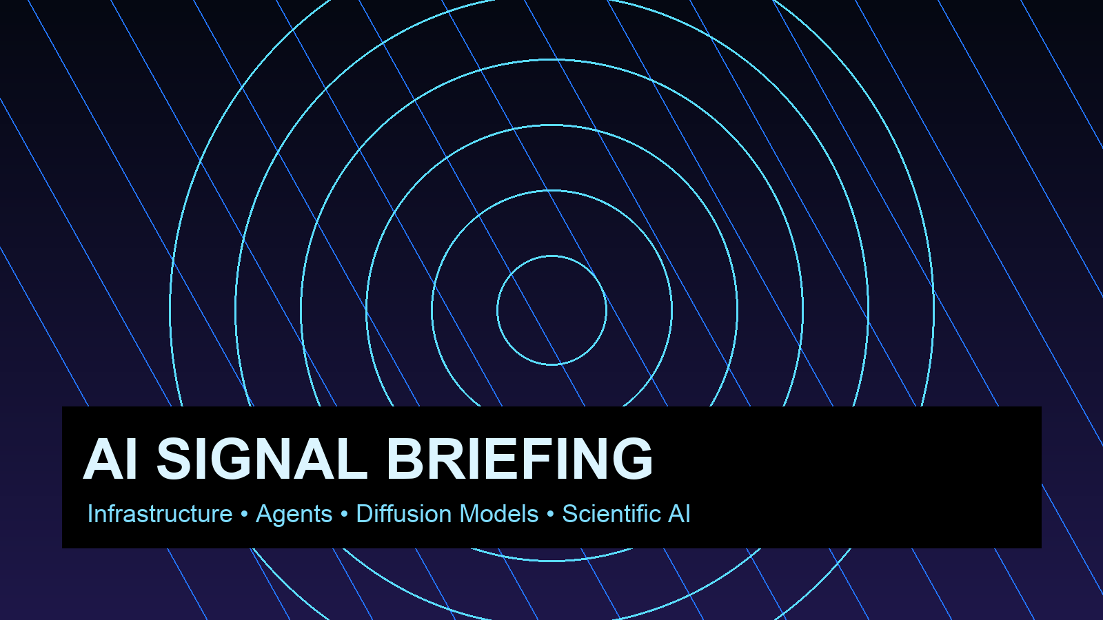 AI Signal Briefing: Infrastructure, Coding Agents, Diffusion Models and Scientific AI