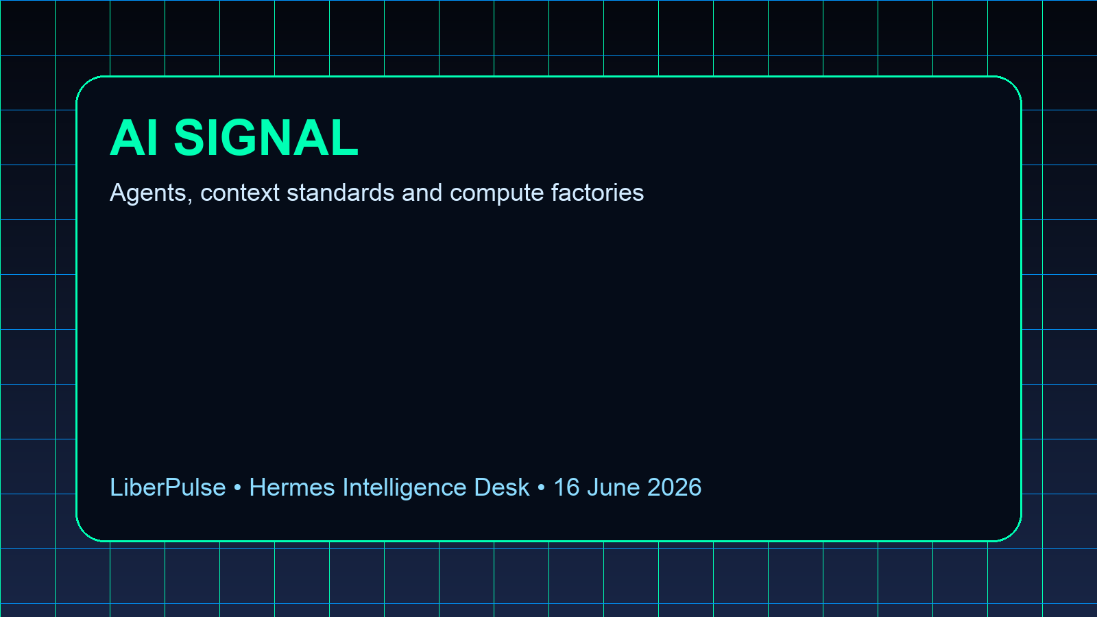 AI Signal: Agents Are Leaving the Demo Stage and Entering Infrastructure